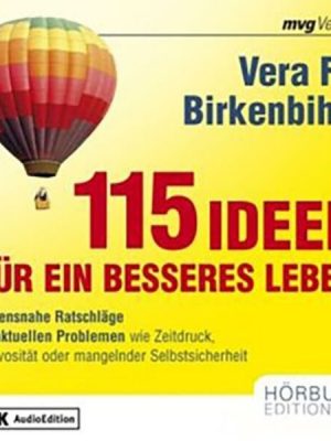 115 Ideen für ein besseres Leben