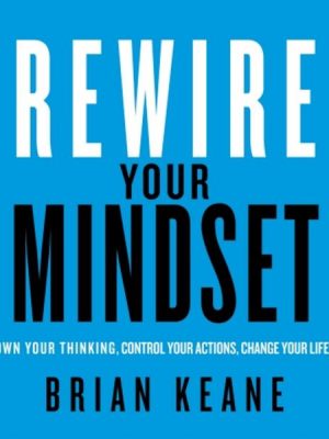 Rewire Your Mindset