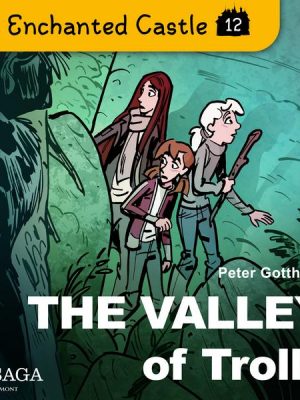 The Enchanted Castle 12 - The Valley of Trolls