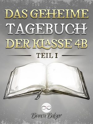 Das geheime Tagebuch der Klasse 4B