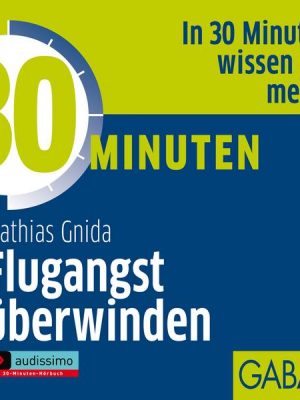 30 Minuten Flugangst überwinden