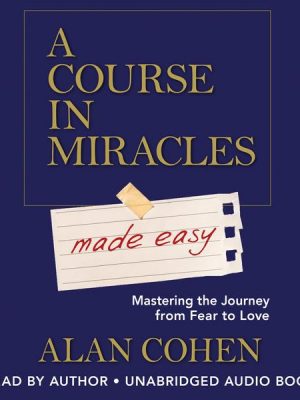 A Course in Miracles Made Easy