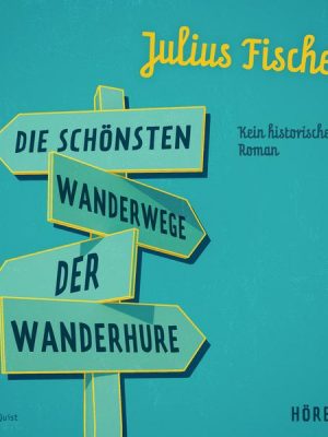 Die schönsten Wanderwege der Wanderhure