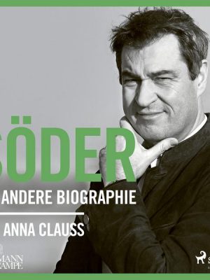 Söder: Die andere Biographie