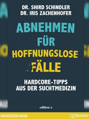 Abnehmen für hoffnungslose Fälle