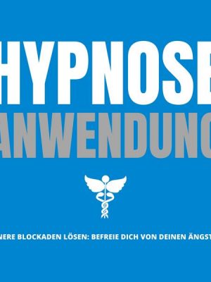 Bewährte Hypnose-Anwendung: Innere Blockaden lösen