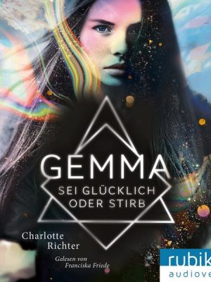 Gemma. Sei glücklich oder stirb