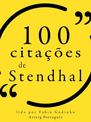 100 citações de Stendhal