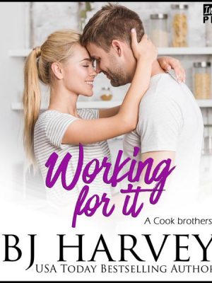 Working For It - A House Flipping Rom Com