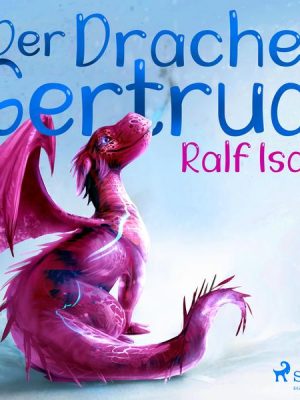 Der Drache Gertrud