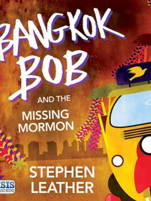 Bangkok Bob and the Missing Mormon