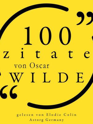 100 Zitate von Oscar Wilde