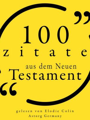 100 Zitate aus dem Neuen Testament