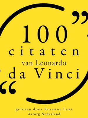 100 citaten van Leonardo da Vinci