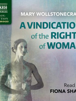 A Vindication of the Rights of Woman (Unabridged)