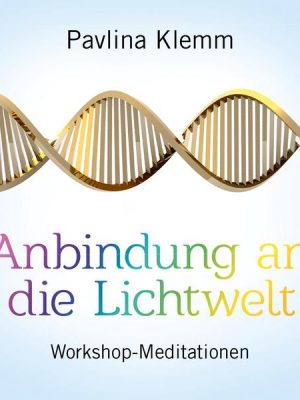 Anbindung An die Lichtwelt