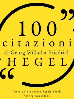 100 citazioni di Hegel