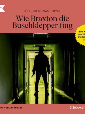 Wie Braxton die Buschklepper fing