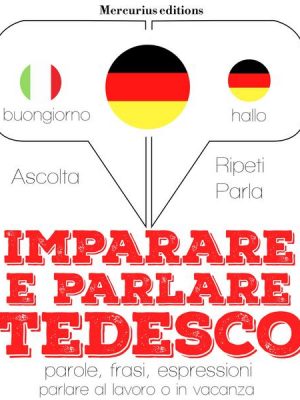 Imparare & parlare Tedesco