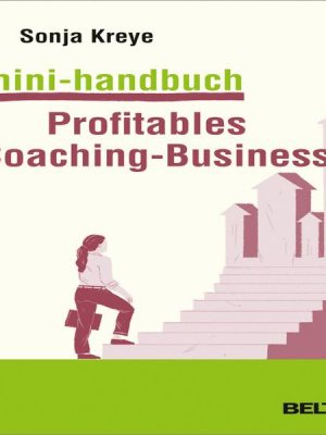 Mini-Handbuch Profitables Coaching Business