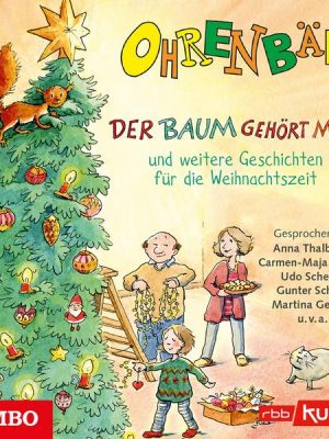 Der Baum gehört mir! und weitere Geschichten für die Weihnachtszeit