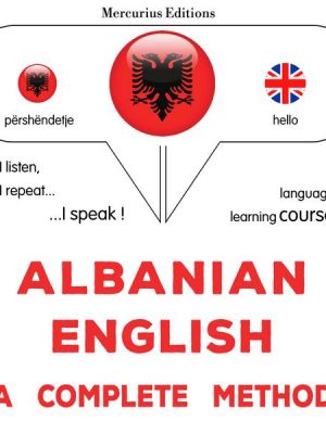 Albanian - English : a complete method