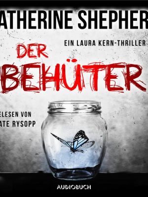 Der Behüter (ungekürzt)