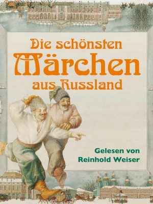 Die schönsten Märchen aus Russland