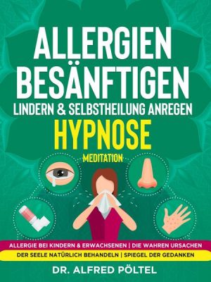 Allergien besänftigen