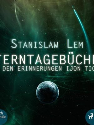 Sterntagebücher (Ungekürzt)