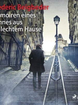 Memoiren eines Sohnes aus schlechtem Hause