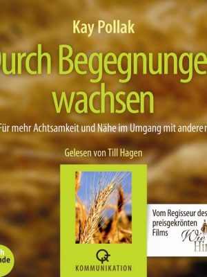 Durch Begegnungen wachsen (Ungekürzt)