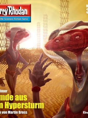 Perry Rhodan 3135: Fremde aus dem Hypersturm