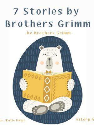 7 Stories by Brothers Grimm