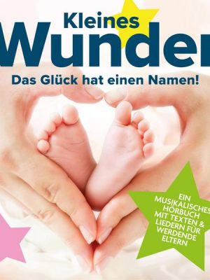 Kleines Wunder - Das Glück hat einen Namen!