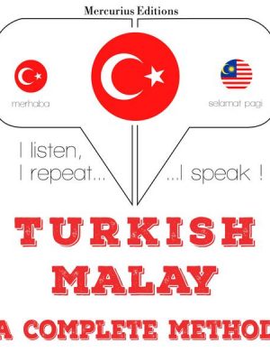 Türkçe - Malayca: eksiksiz bir yöntem