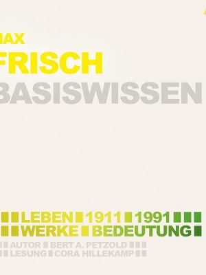 Max Frisch (1911-1991) Basiswissen - Leben