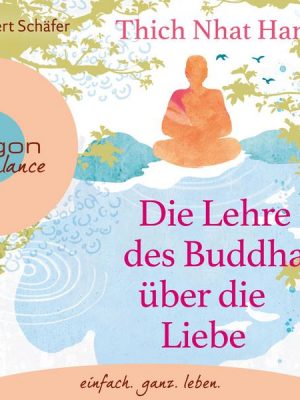 Die Lehre des Buddha über die Liebe