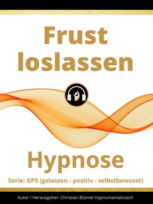 Frust loslassen