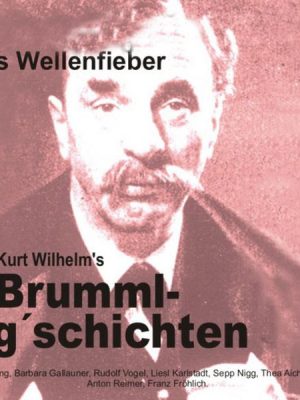 Brummlg'schichten Das Wellenfieber