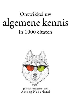 Ontwikkel uw algemene kennis in 1000 citaten