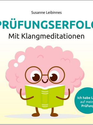 Prüfungserfolg mit Klangmeditation