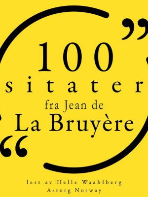 100 sitater fra Jean de la Bruyère