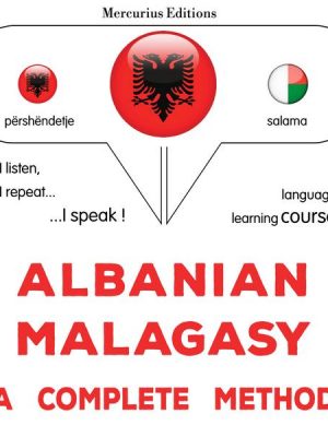 Albanian - Malagasy : a complete method