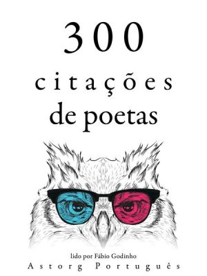 300 citações de poetas