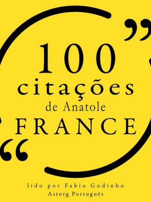 100 citações de Anatole France