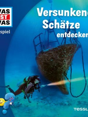 WAS IST WAS Hörspiel. Versunkene Schätze entdecken