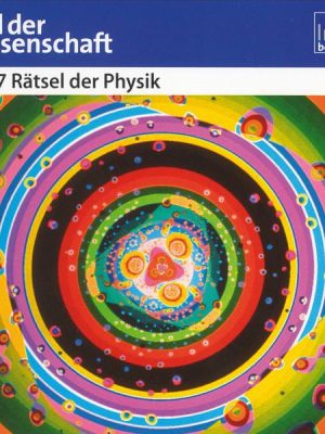 Die 7 Rätsel der Physik