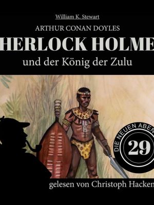 Sherlock Holmes und der König der Zulu