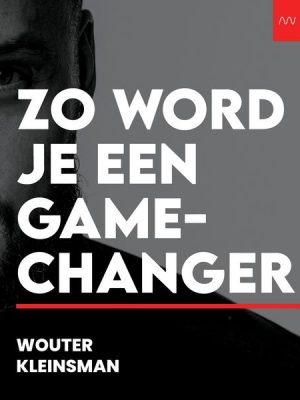 Zo word je een gamechanger